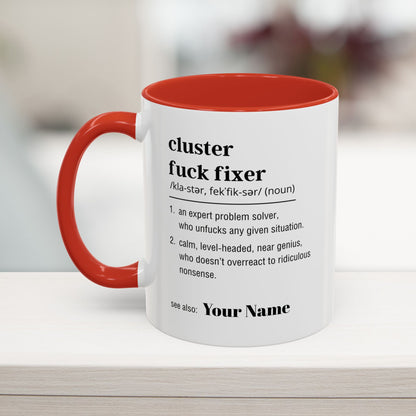 Personalized Cluster Fuck Fixer Funny Definition Coffee Mug 11oz 15oz