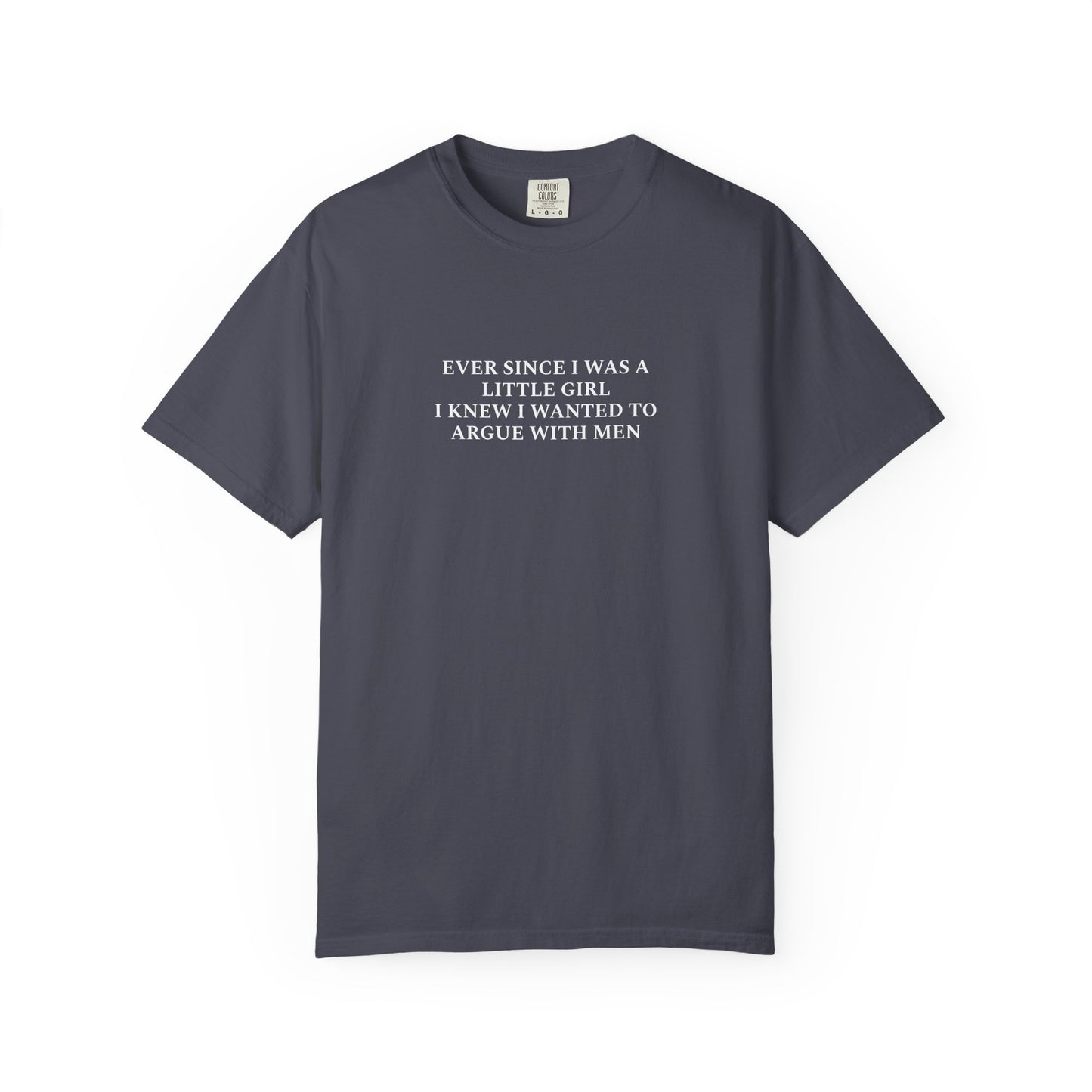 Ever Since I Was A Little Girl Unisex T-shirt