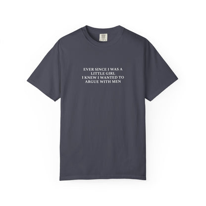 Ever Since I Was A Little Girl Unisex T-shirt