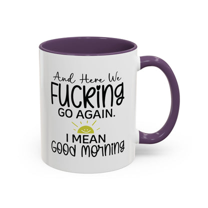 Here We Fucking Go Again Funny Good Morning Snarky Office Work Mug 11oz UK