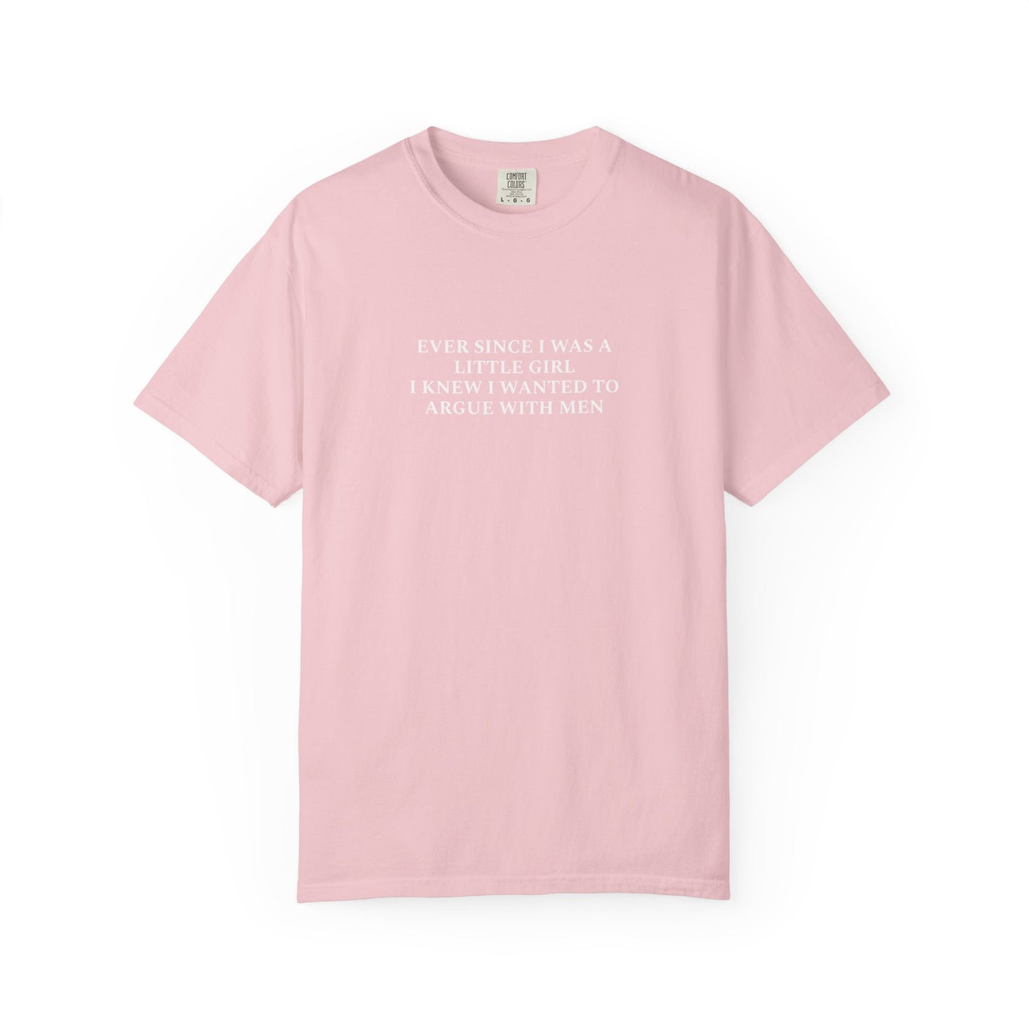 Ever Since I Was A Little Girl Unisex T-shirt