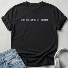 Mean Coworker Unisex Cotton Tee