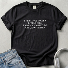 Ever Since I Was A Little Girl Unisex T-shirt