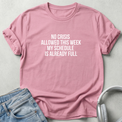 No Crisis Allowed Unisex T-shirt