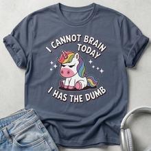 I Cannot Brain Today Unicorn T-Shirt