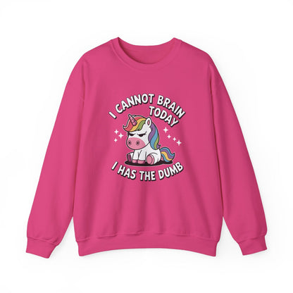 Unicorn Cannot Brain Today Sweatshirt