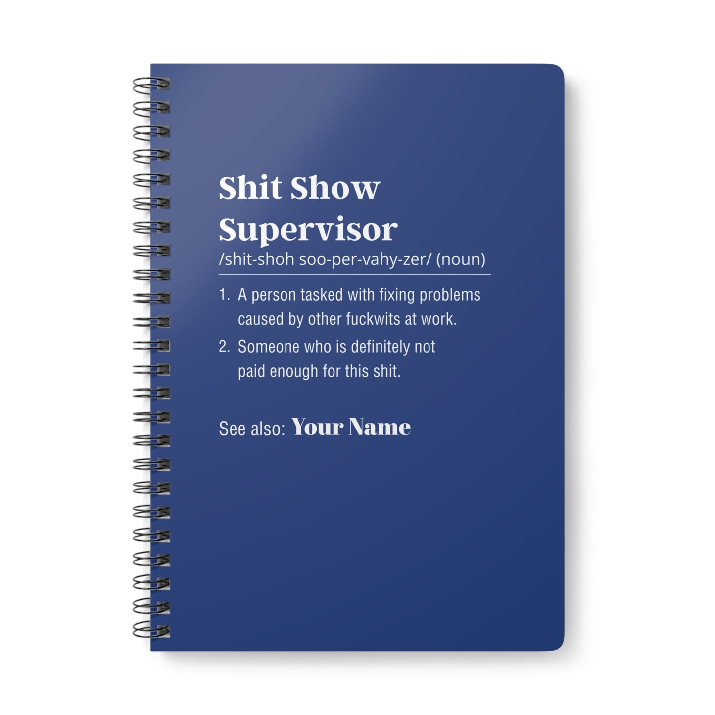 Personalized Shit Show Supervisor Softcover Notebook, A5