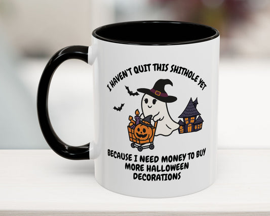 I Haven't Quit This Shithole Yet Halloween Mug (11, 15oz)