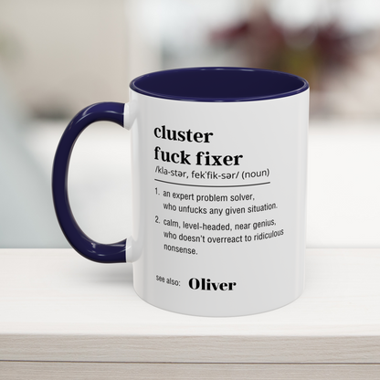 Personalized Cluster Fuck Fixer Funny Definition Coffee Mug 11oz 15oz