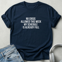 No Crisis Allowed Unisex T-shirt