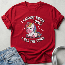 I Cannot Brain Today Unicorn Cotton T-Shirt