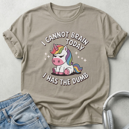 I Cannot Brain Today Unicorn Cotton T-Shirt