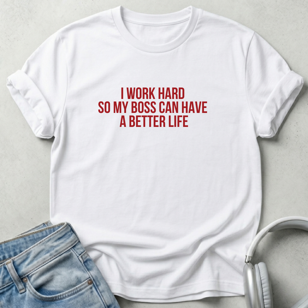 I Work Hard Unisex T-shirt