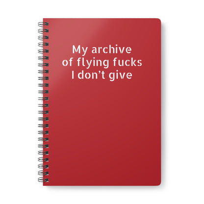 A5 wirobound softcover notebook with 'My Archive of Flying F*cks I Don’t Give' cover Dar Red