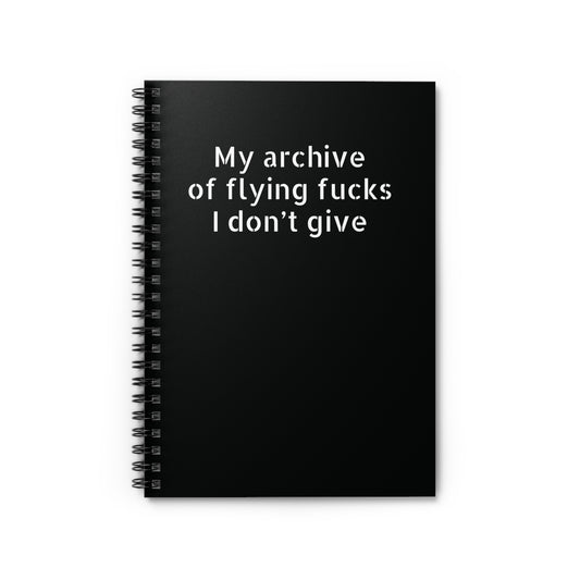 Funny black spiral notebook with 'My Archive of Flying Fucks I Don't Give' text – sarcastic office humor gift