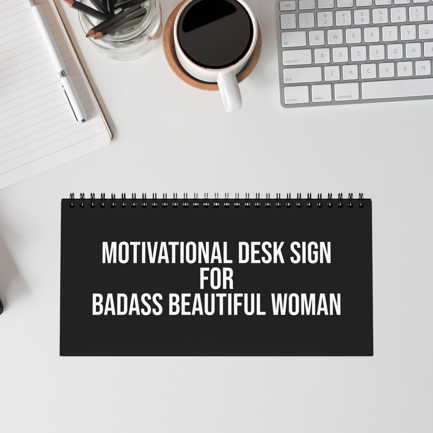 Black motivational desk sign for badass women entrepreneurs and bosses