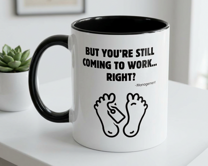 Mug with humorous text and foot illustrations on a white surface.