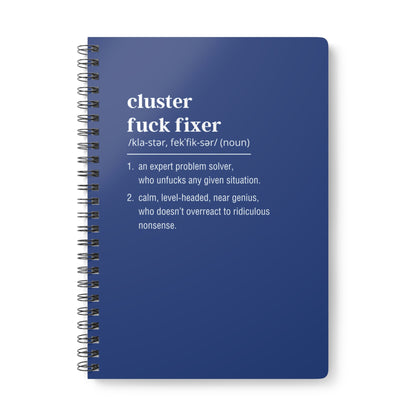 Cluster Fuck Fixer A5 Wirobound Softcover Notebook – Funny Office Gift (Dark Blue)