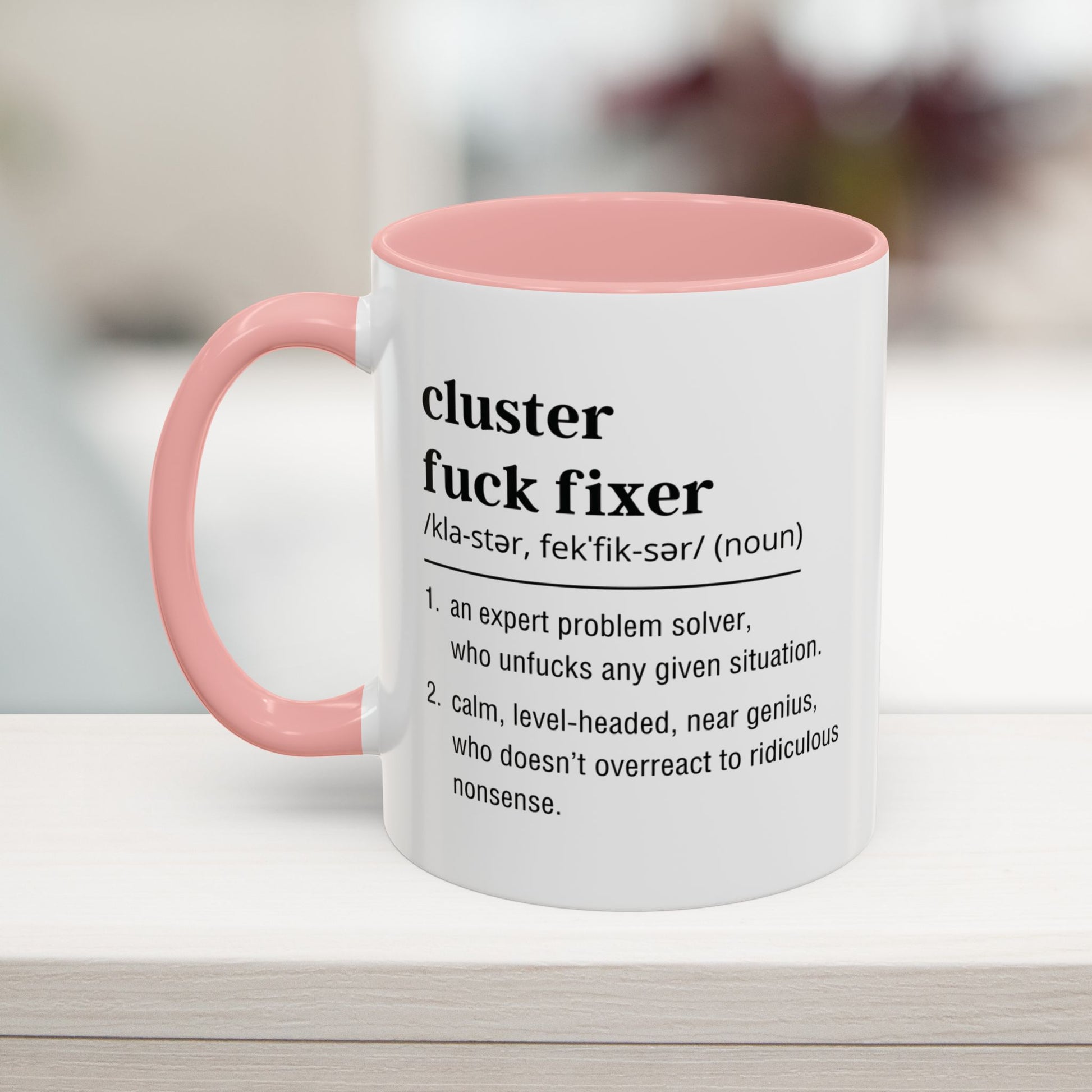 Sarcastic work bestie appreciation mug in pink – Cluster Fuck Fixer coffee cup