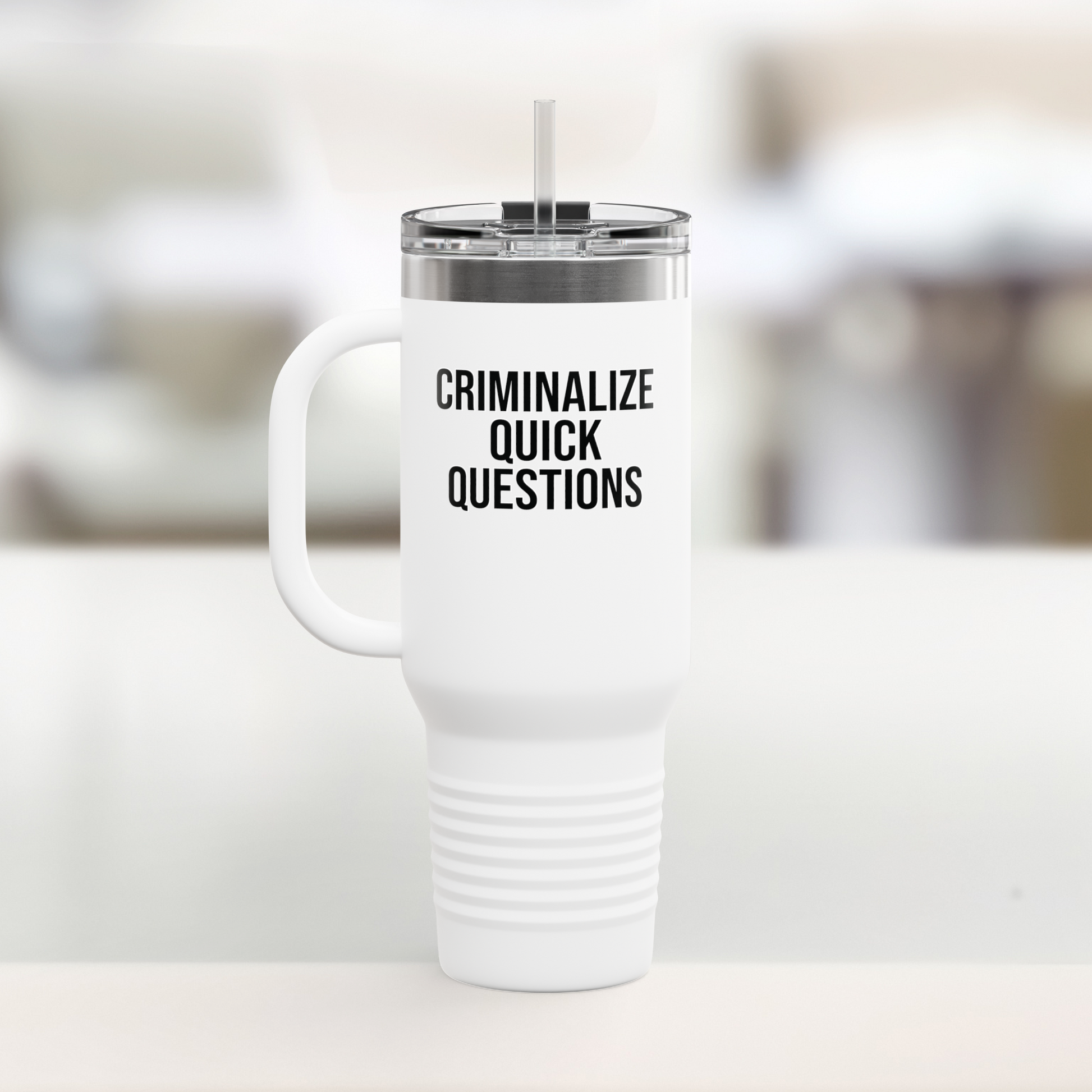 White office humor travel mug, 40oz, featuring a witty 'Criminalize Quick Questions' print. Perfect for coffee breaks.