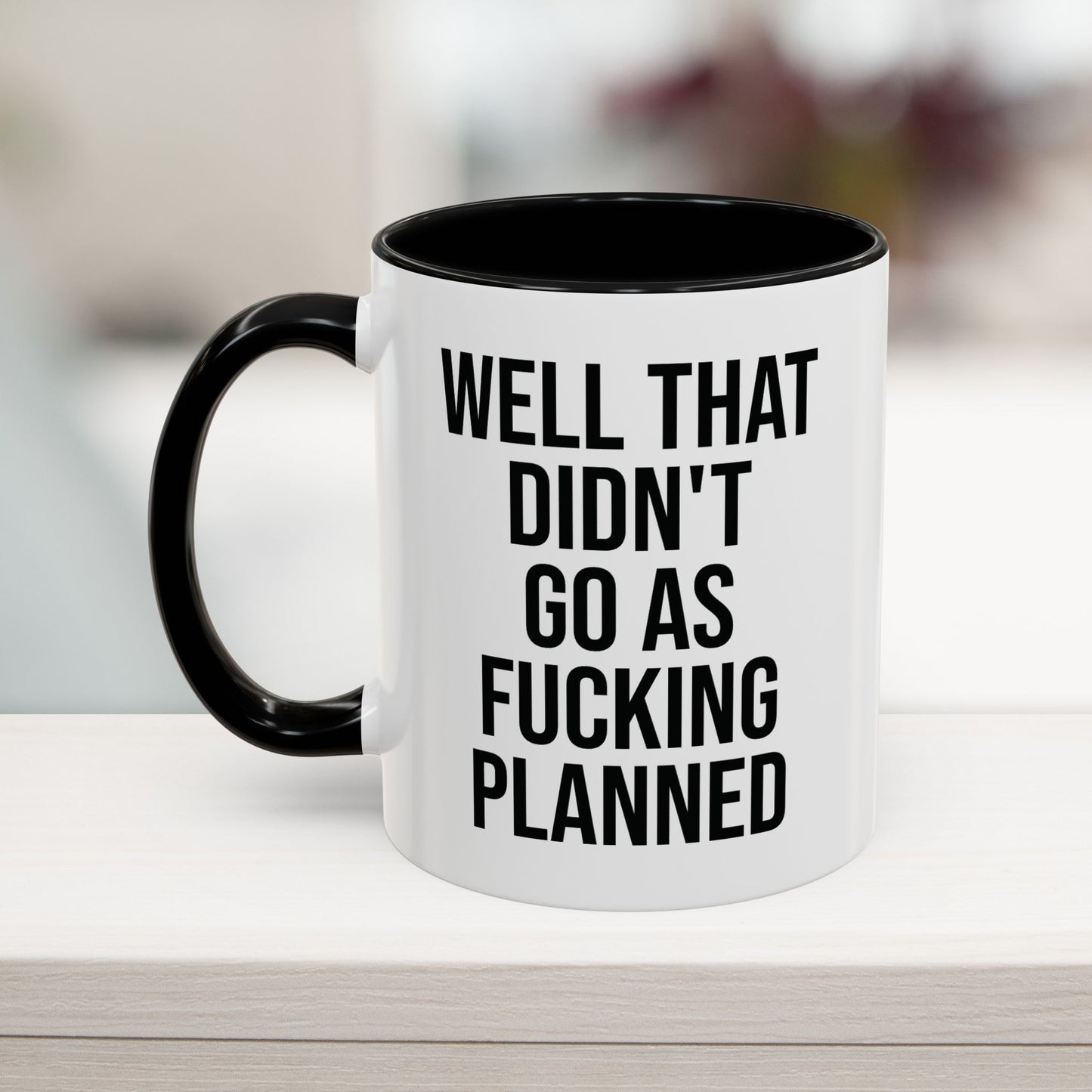 Didn't Go As Planned Funny Office Mug, 11oz, Black