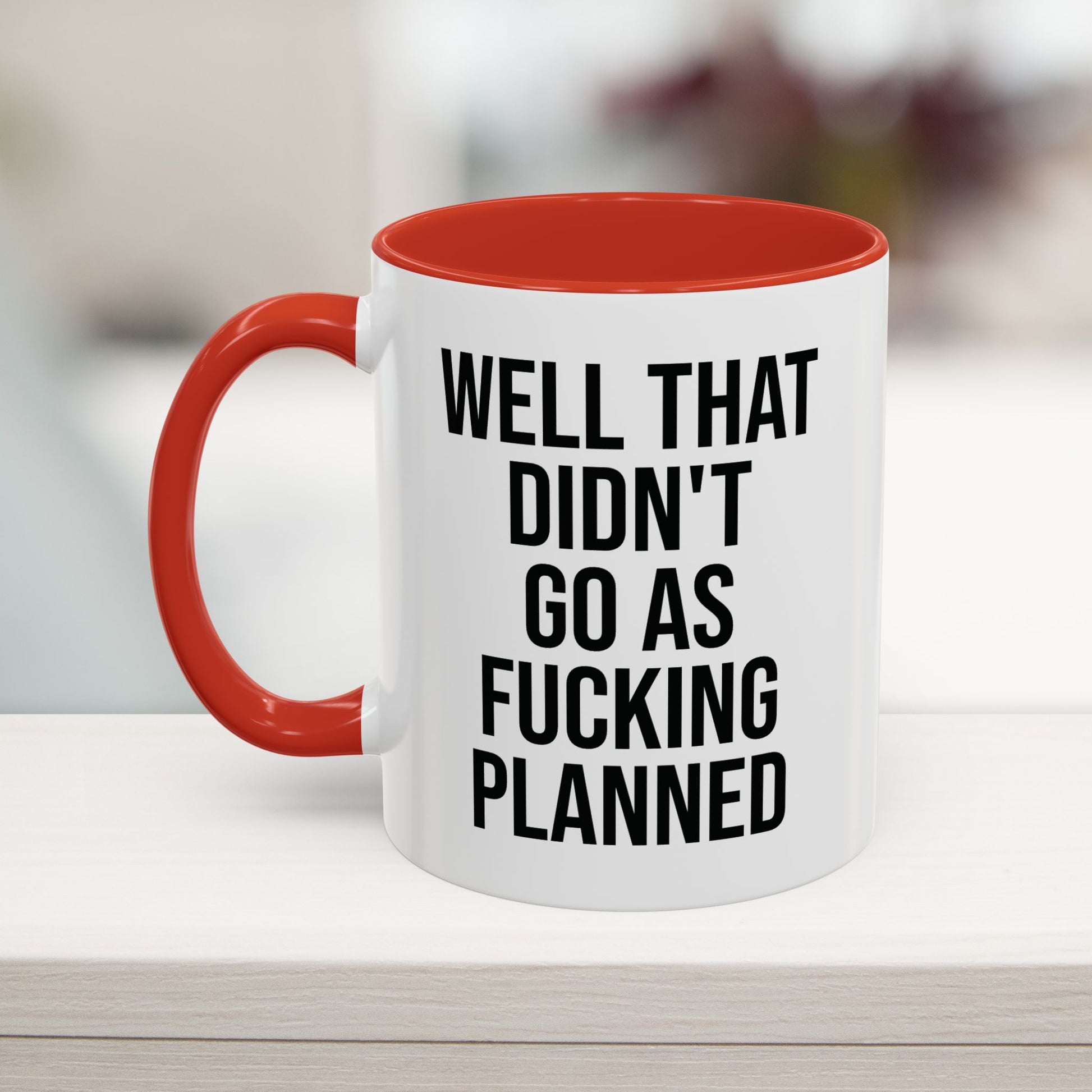 Didn't Go As Planned Funny Office Mug, 11oz, Red