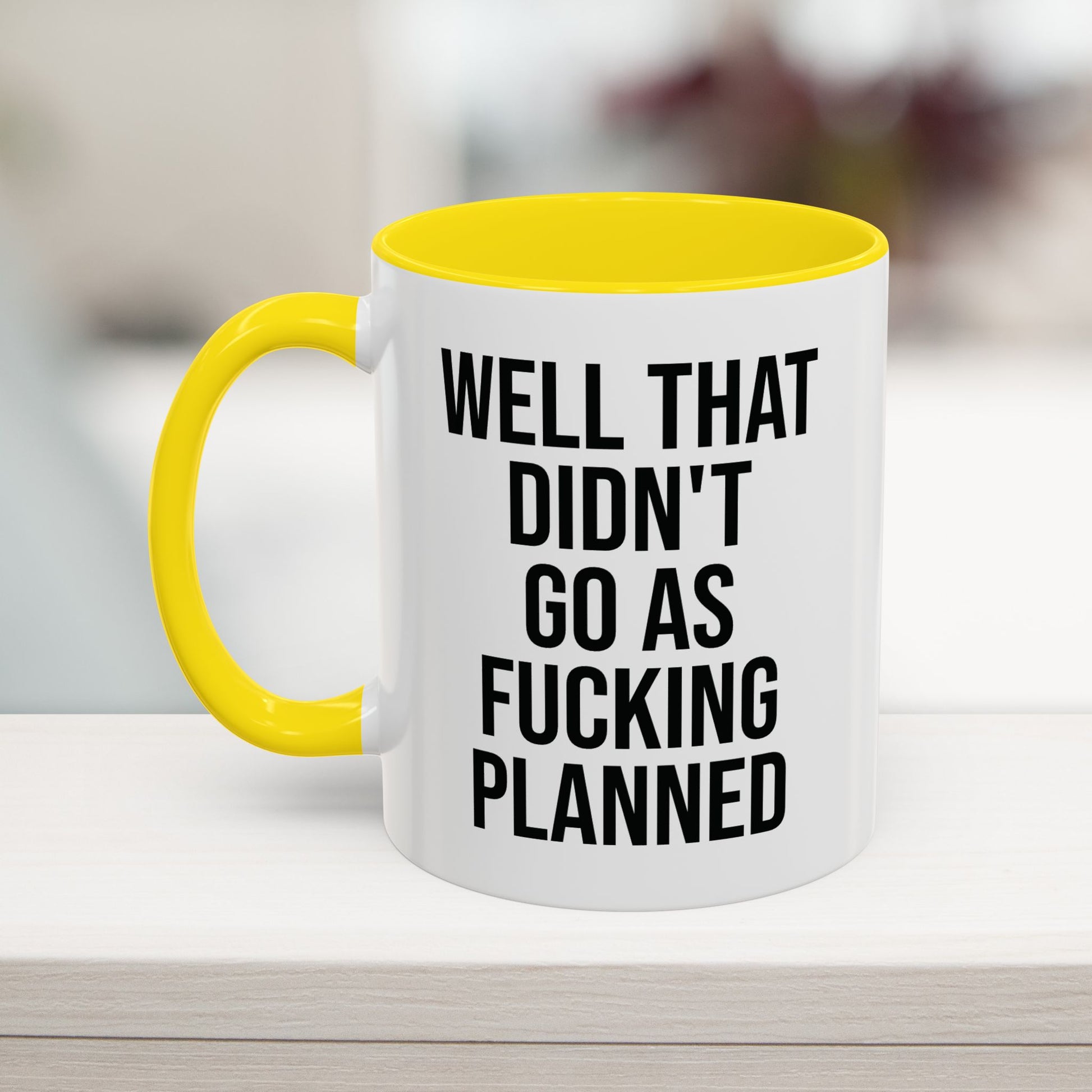 Didn't Go As Planned Funny Office Mug, 11oz, Yellow