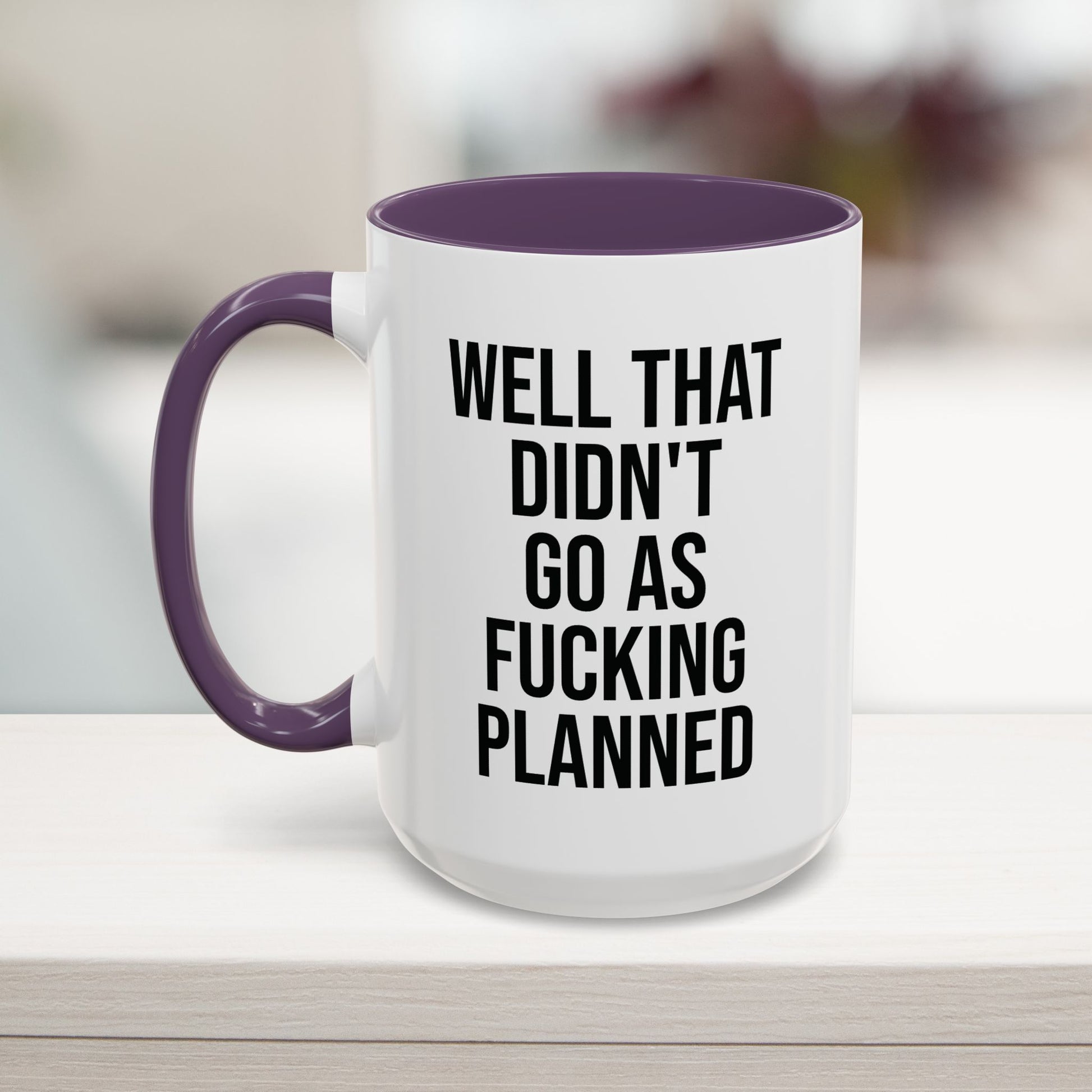 Didn't Go As Planned Funny Office Mug, 15oz, Purple