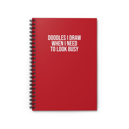 Dark red ruled-line notebook for sarcastic coworkers and employees Doodles I Draw When I Need to Look Busy