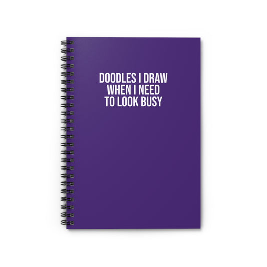 Purple snarky work notebook for bosses, coworkers, and work besties Doodles I Draw When I Need to Look Busy