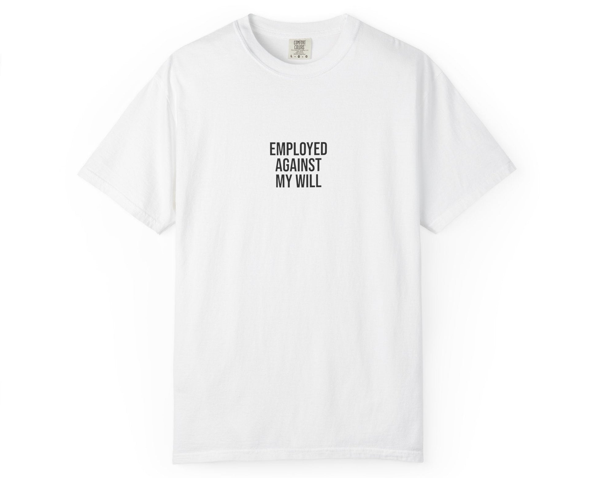 White t-shirt with black text on a white background