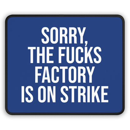 Dark Blue ‘FUCKS factory is on strike’ mouse pad