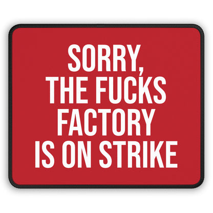 Dark red ‘FUCKS factory is on strike’ mouse pad
