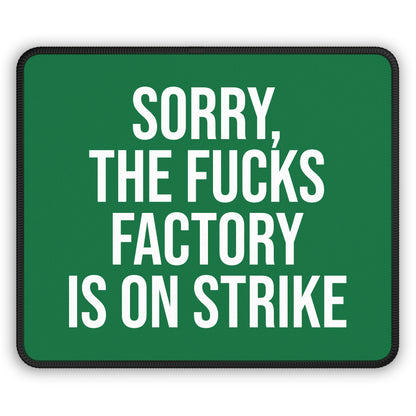 Green ‘FUCKS factory is on strike’ mouse pad