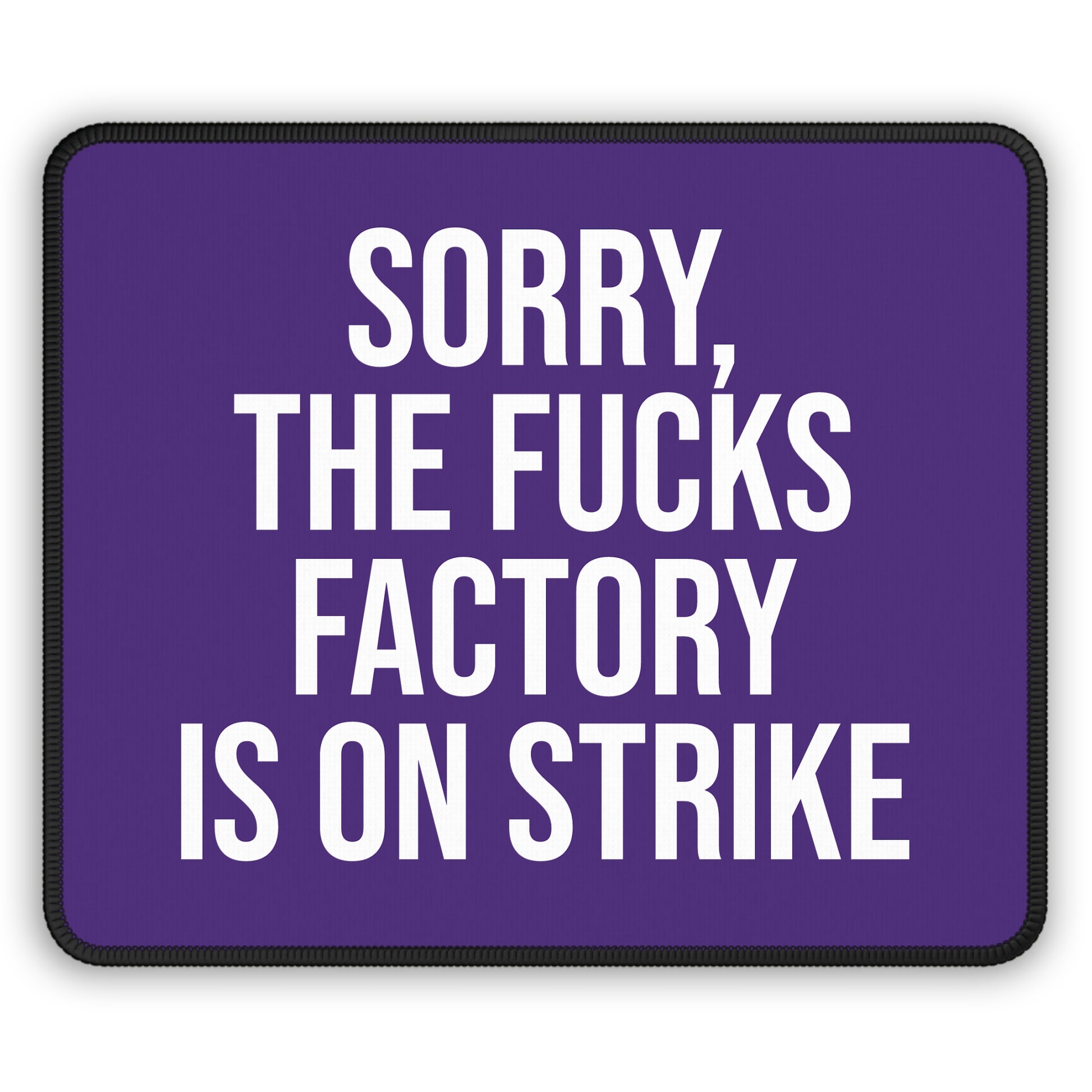 Purple ‘FUCKS factory is on strike’ mouse pad