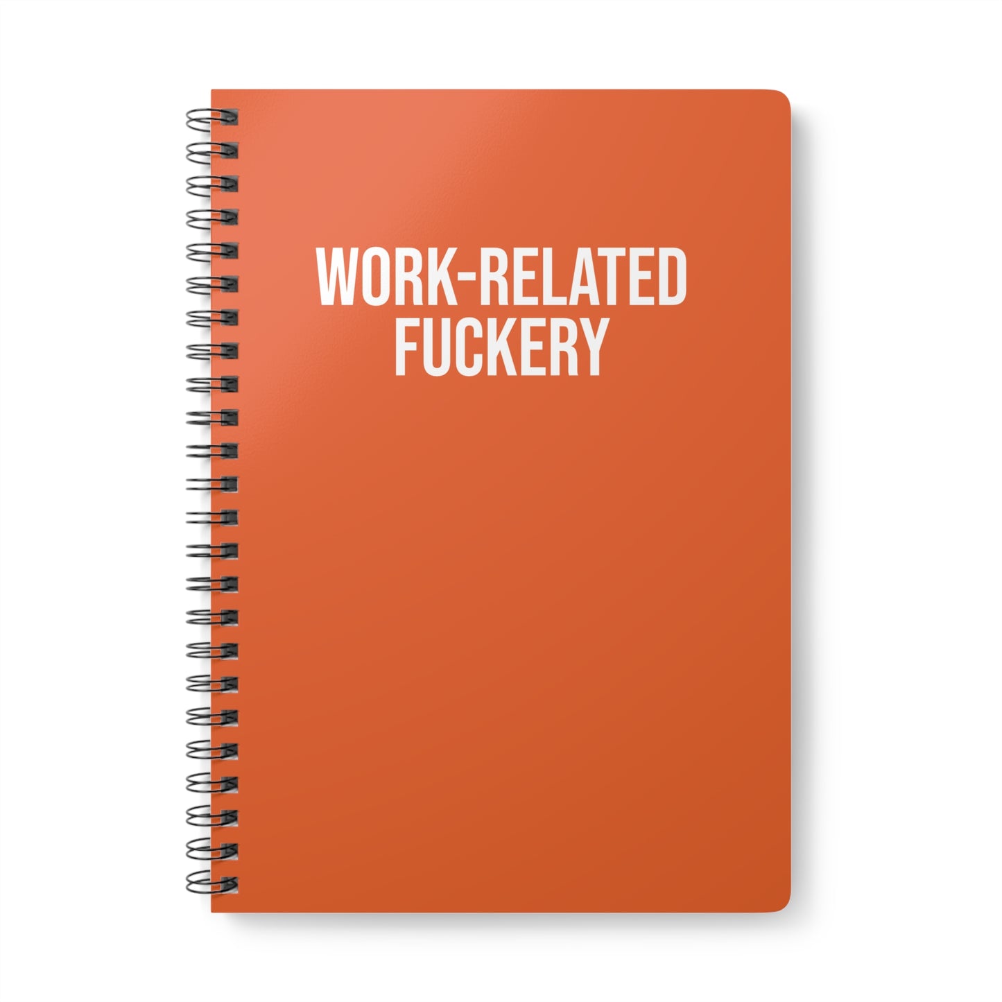 Orange notebook with 'WORK-RELATED FUCKERY' text on a white background