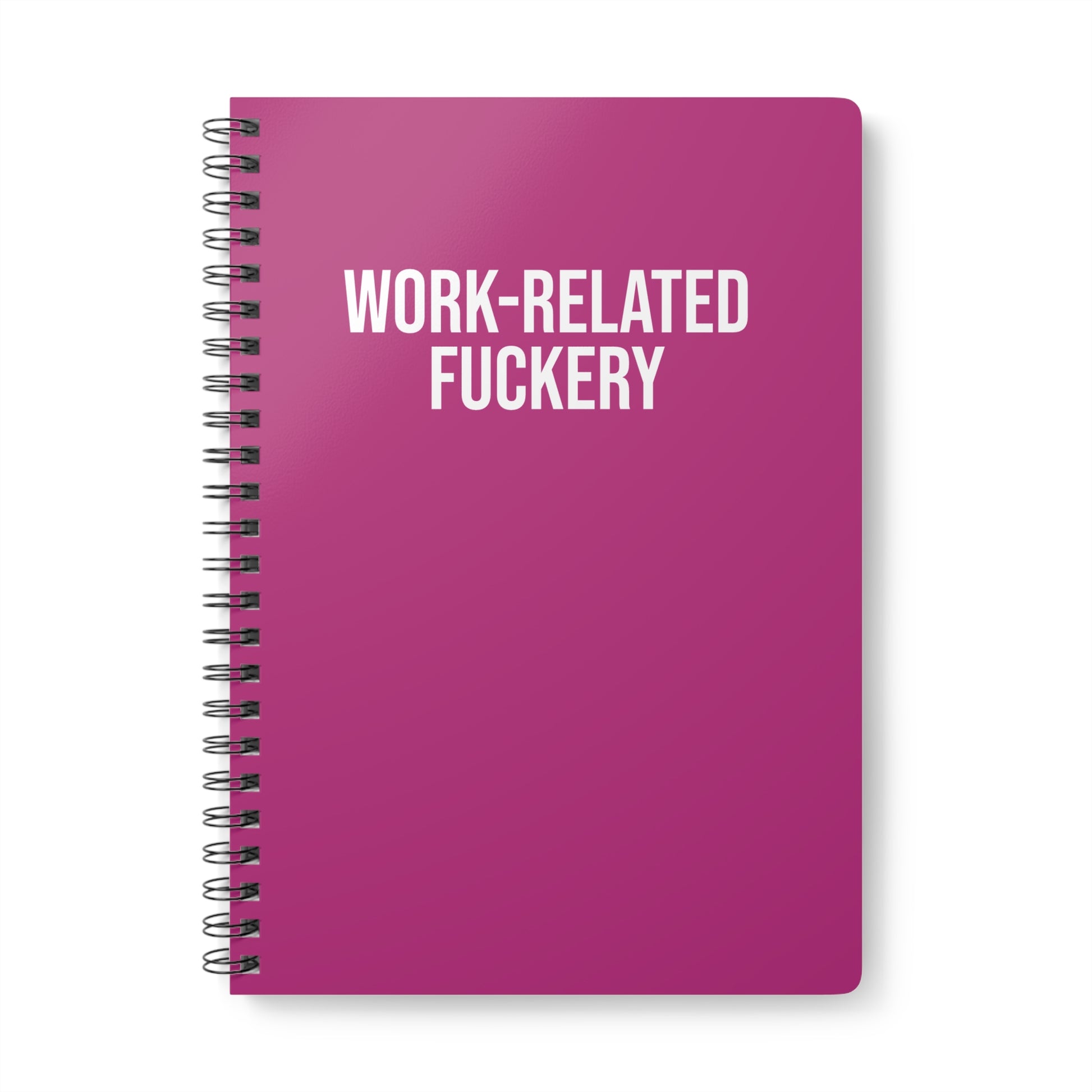 Pink notebook with 'WORK-RELATED FUCKERY' text on a white background