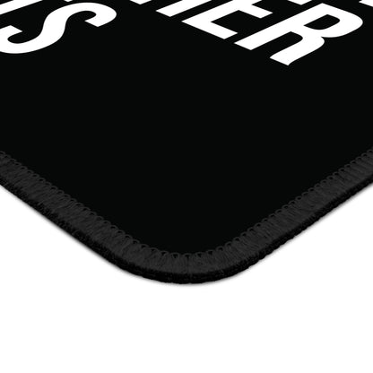 Close Up of funny mouse pad with sarcastic quote: ‘I’d Give a F*ck But I Left It in My Other Pants’