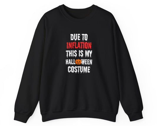 Unisex heavy blend crewneck sweatshirt with inflation-themed Halloween phrase in bold white lettering