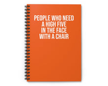 Orange notebook with “High Five With A Chair” in bold sarcastic text – perfect funny gift for coworkers