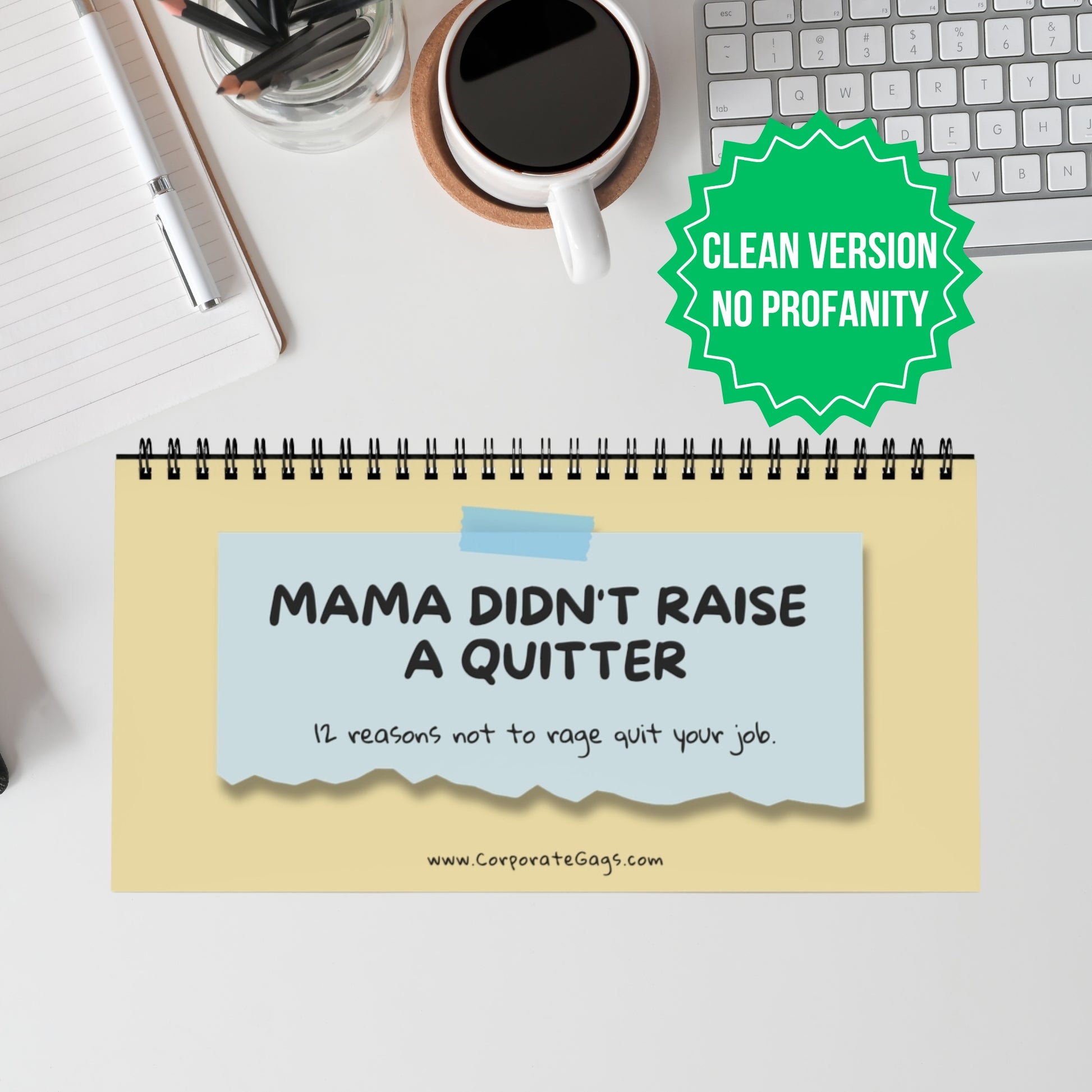 Notebook with motivational quote on a desk with coffee and office supplies.