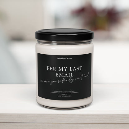 Per My Last Email funny office candle in black jar, 9oz soy wax blend