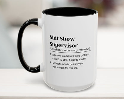 Sarcastic black 15oz mug – Shit Show Supervisor – Funny gift for coworkers, team leads, and office survivors