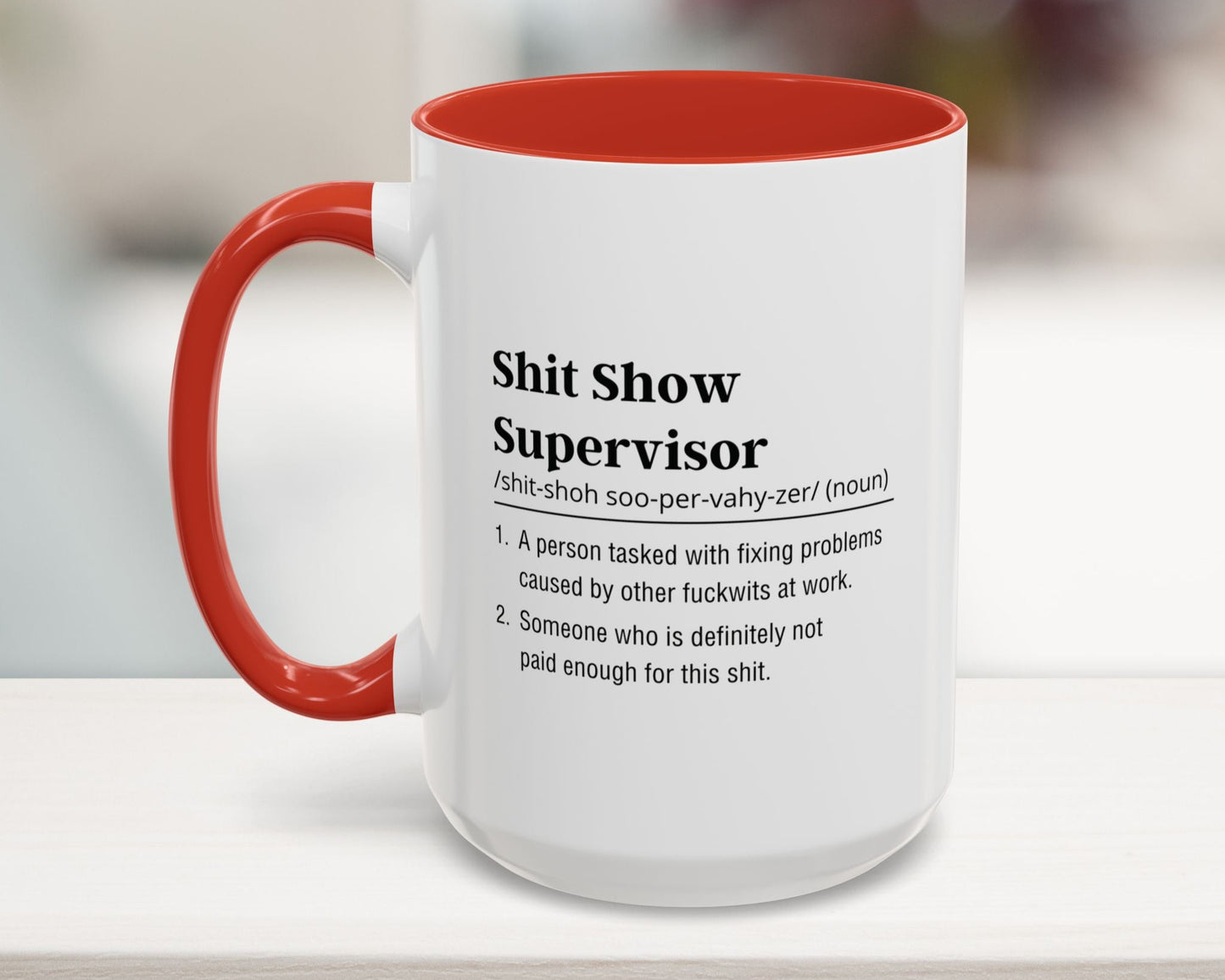 Red 15oz sarcastic work mug – Shit Show Supervisor – Hilarious coffee cup for office friends and bosses