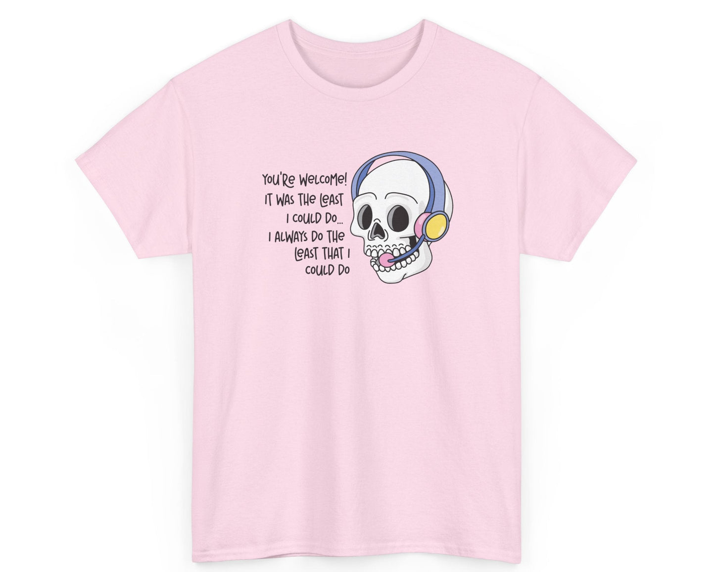 The Least I Could Do Cotton T-Shirt