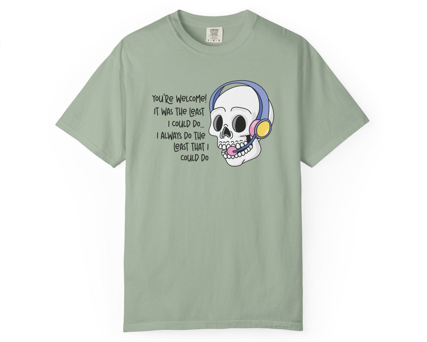 The Least I Could Do T-Shirt