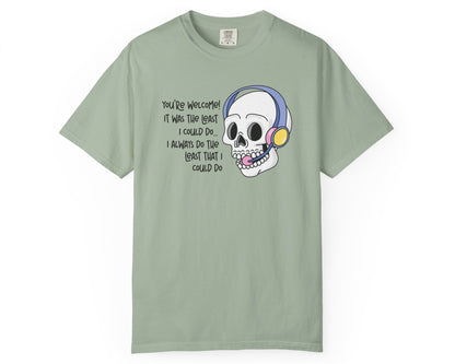 The Least I Could Do T-Shirt
