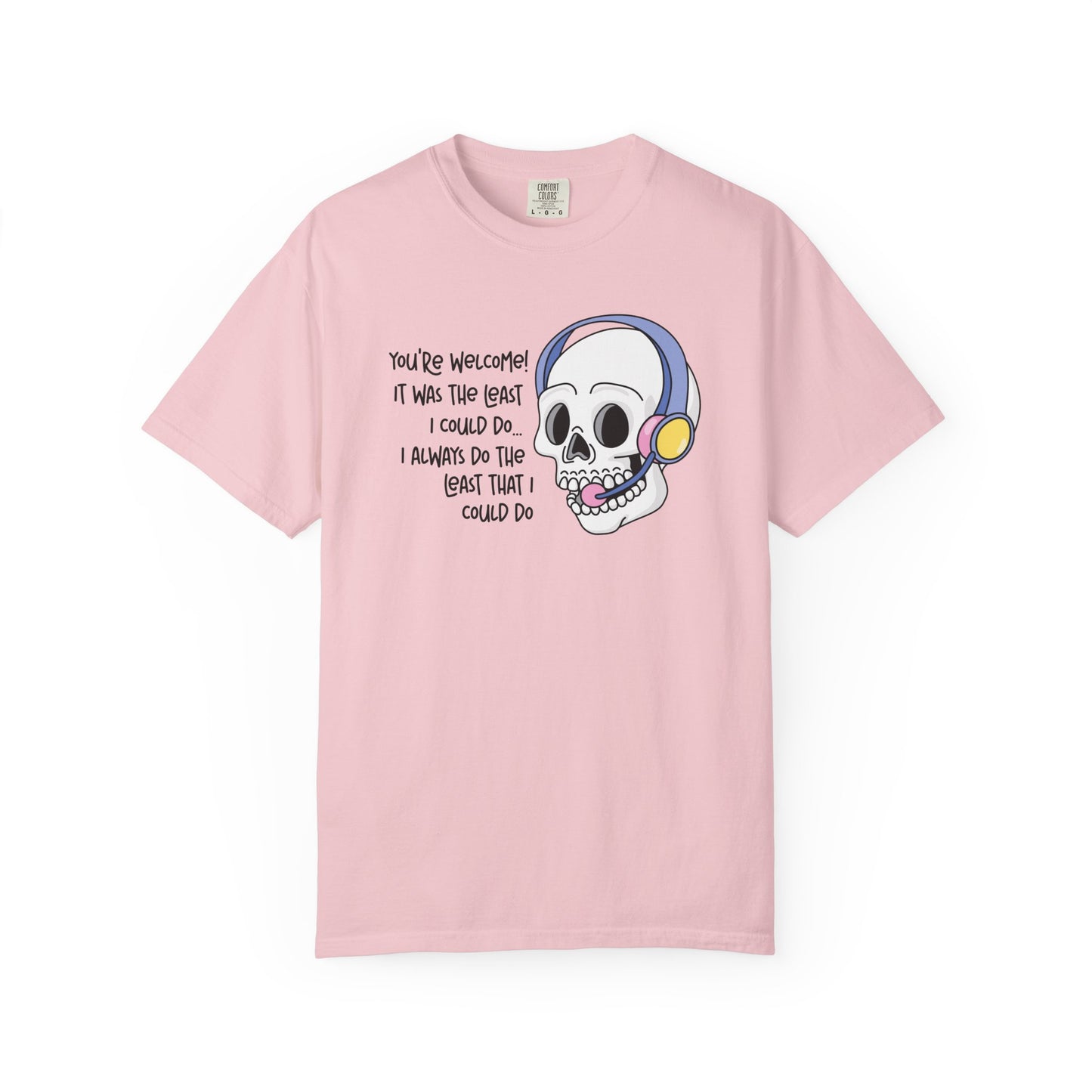 The Least I Could Do T-Shirt