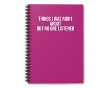 Pink spiral notebook with funny quote cover about being right