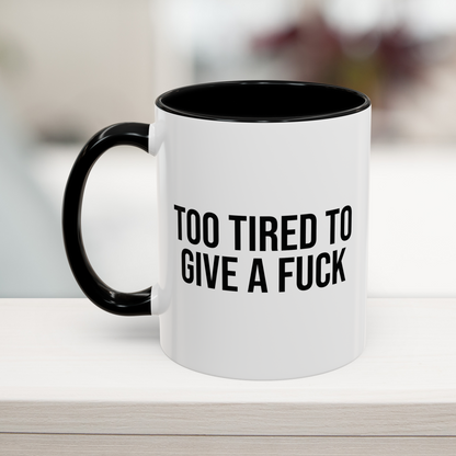 too_tired_11oz_mug_blackuk